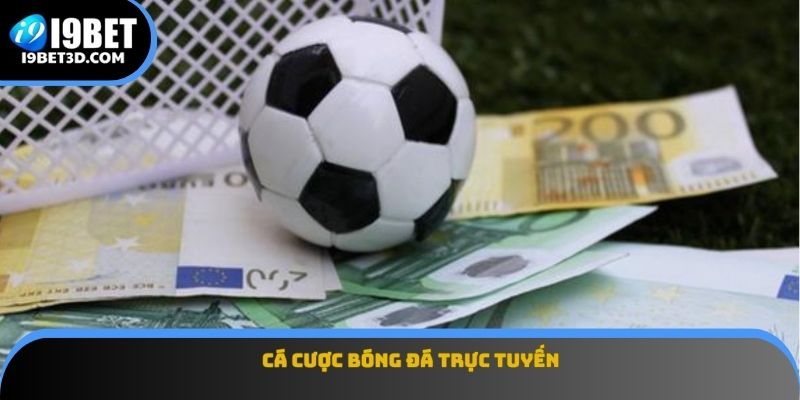 Cá Cược Bóng Đá Trực Tuyến