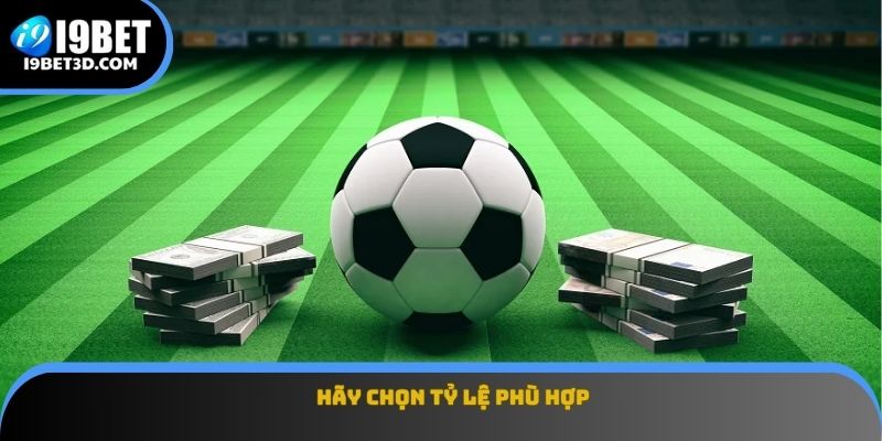 Hãy chọn tỷ lệ phù hợp