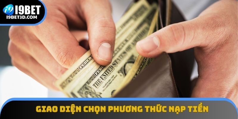 Giao diện chọn phương thức nạp tiền với nhiều hình thức thuận tiện