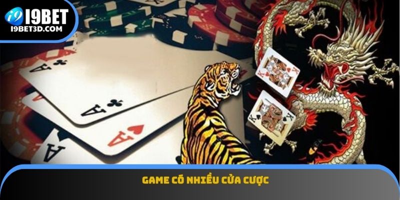 Game có nhiều cửa cược