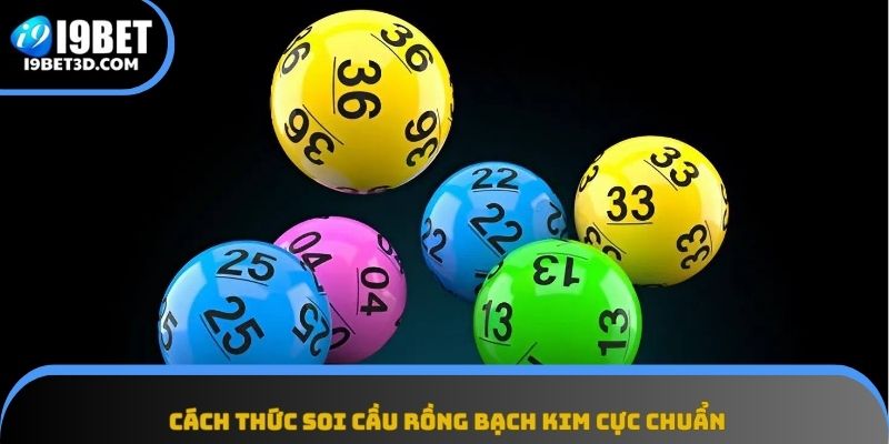 Cách thức soi cầu Rồng Bạch Kim hiệu quả