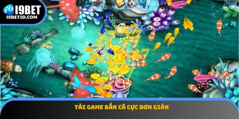  Tải game bắn cá cực đơn giản